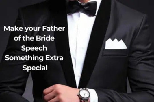 The Ultimate Guide for The Perfect Father of the Bride Wedding Speech, Wedding Speech Template, How to write a Father of the Bride Speech - Poetic Wedding Creations